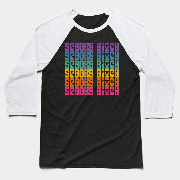 Spooky Bitch \\/ Humorous Witchy Typography Design Baseball T-Shirt by DankFutura